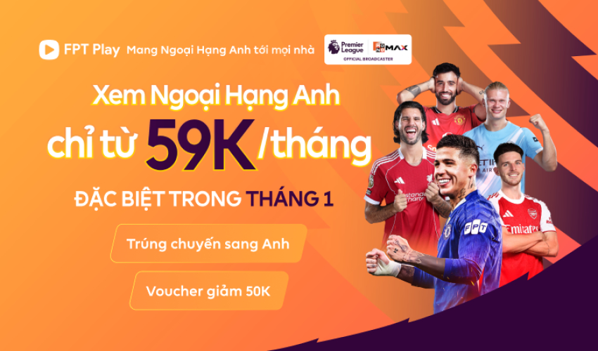 FPT Play chính thức phát sóng Ngoại Hạng Anh từ 1/1/2026