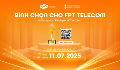 Bí mật nào khiến FPT Telecom trở thành “nhà tuyển dụng quốc dân” mà ai cũng muốn đầu quân?