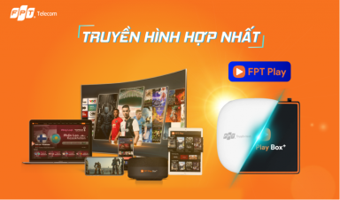 FPT PLAY BOX – GIẢI TRÍ ĐỈNH CAO CHO MỌI GIA ĐÌNH