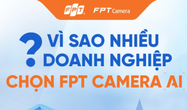 Vì Sao Nhiều Doanh Nghiệp Chọn FPT Camera AI?